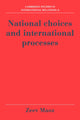 Book cover of: National Choices and International Processes