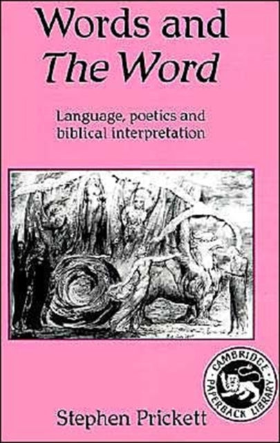 Book cover of: Words and The Word. By: Stephen Prickett