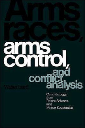 Arms Races, Arms Control, and Conflict Analysis