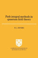 Book cover of: Path Integral Methods in Quantum Field Theory