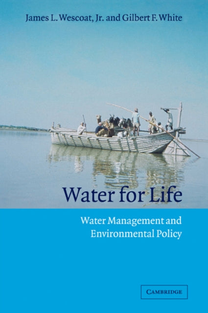 Book cover of: Water for Life. By: Jr, James L. Wescoat