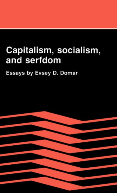 Book cover of: Capitalism, Socialism, and Serfdom