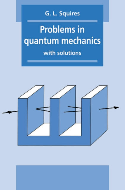 Book cover of: Problems in Quantum Mechanics