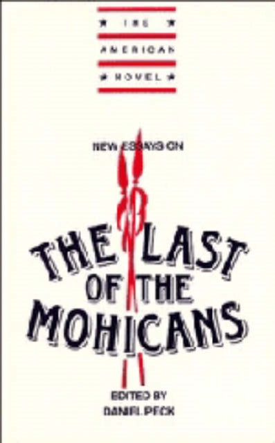 New Essays on The Last of the Mohicans