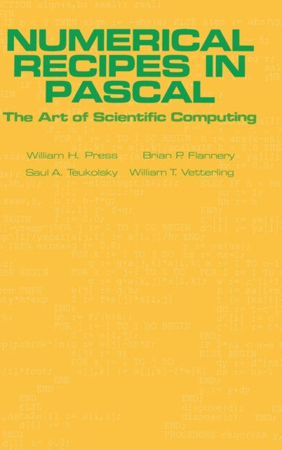 Book cover of: Numerical Recipes in Pascal (First Edition). By: William H. Press