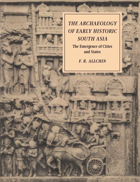 Book cover of: Archaeology of Early Historic South Asia