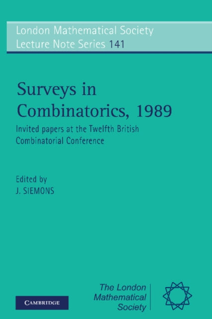 Book cover of: Surveys in Combinatorics, 1989. By: J. Siemons