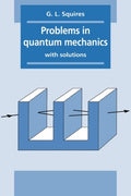 Problems in Quantum Mechanics