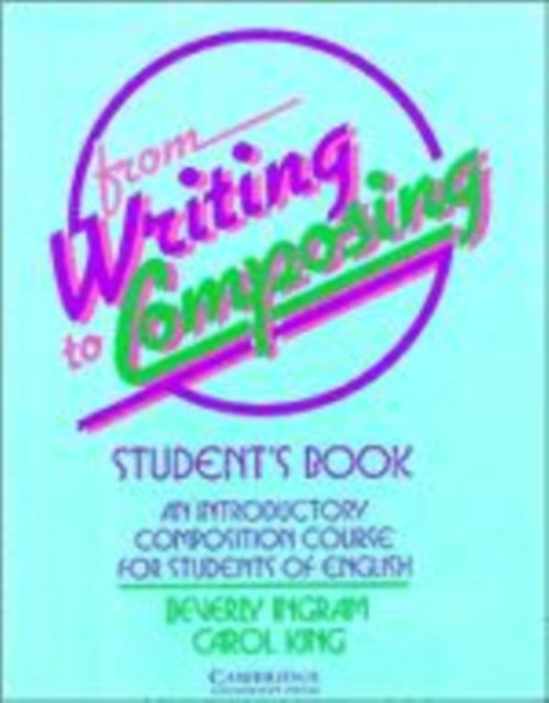 Book cover of: From Writing to Composing