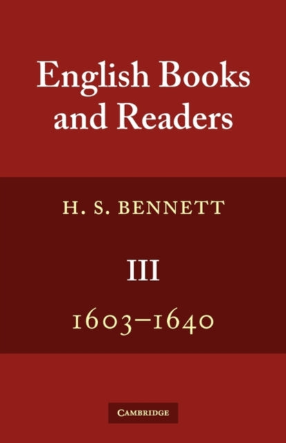 Book cover of: English Books and Readers 1603–1640. By: Henry Stanley Bennett