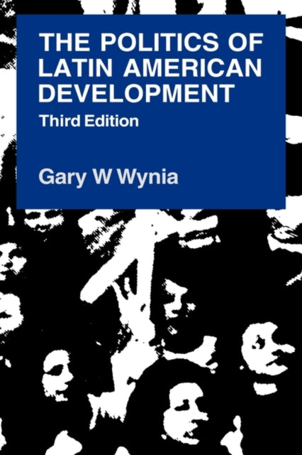 Book cover of: Politics of Latin American Development