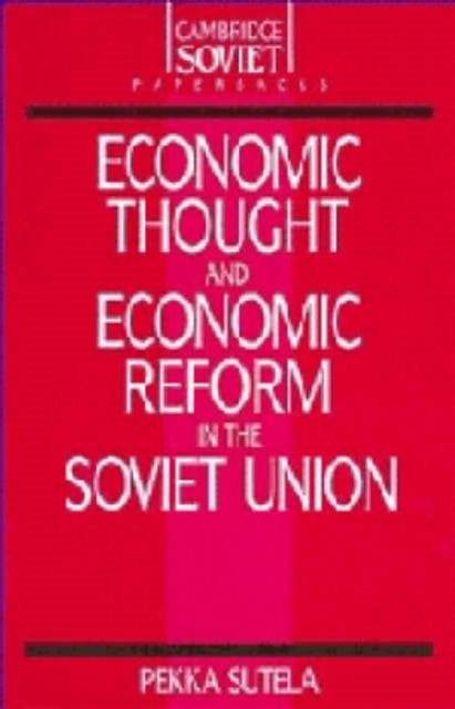 Economic Thought and Economic Reform in the Soviet Union