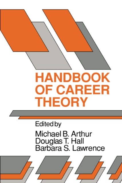 Book cover of: Handbook of Career Theory. By: Michael B. Arthur