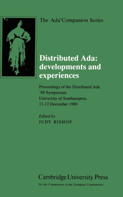 Book cover of: Distributed Ada: Developments and Experiences. By: Judy M. Bishop