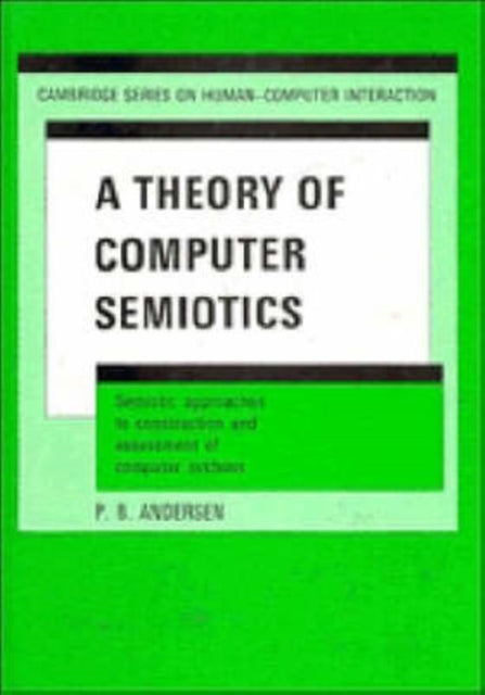 Book cover of: Theory of Computer Semiotics. By: Peter Bøgh Andersen