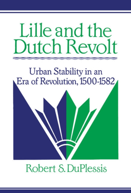 Book cover of: Lille and the Dutch Revolt