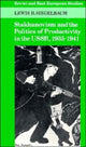Book cover of: Stakhanovism and the Politics of Productivity in the USSR, 1935–1941. By: Lewis H. Siegelbaum