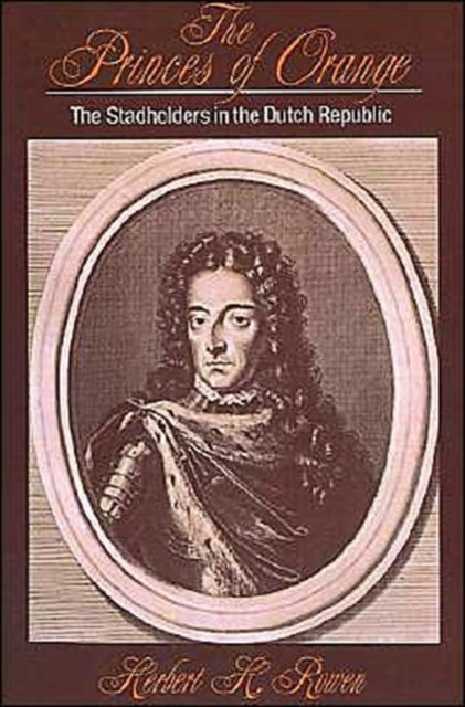 Book cover of: Princes of Orange. By: Herbert H. Rowen