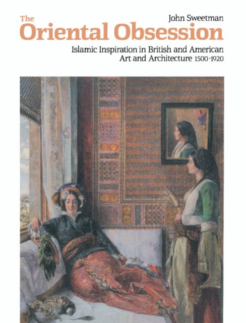Book cover of: Oriental Obsession. By: John Sweetman