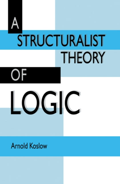 Book cover of: Structuralist Theory of Logic