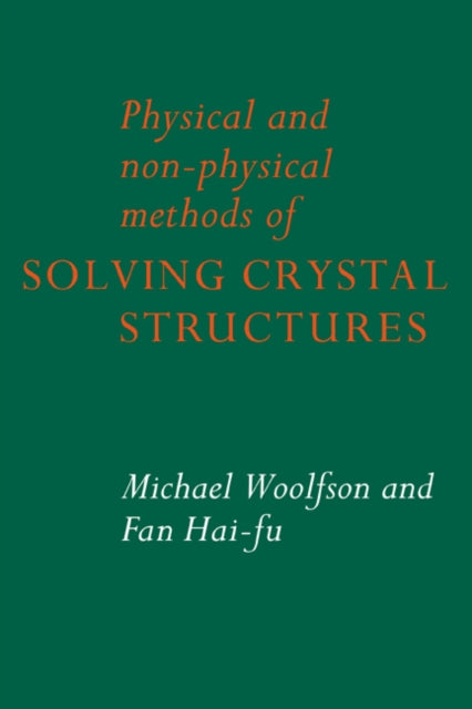 Book cover of: Physical and Non-Physical Methods of Solving Crystal Structures