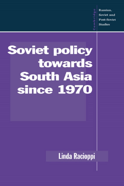 Book cover of: Soviet Policy towards South Asia since 1970