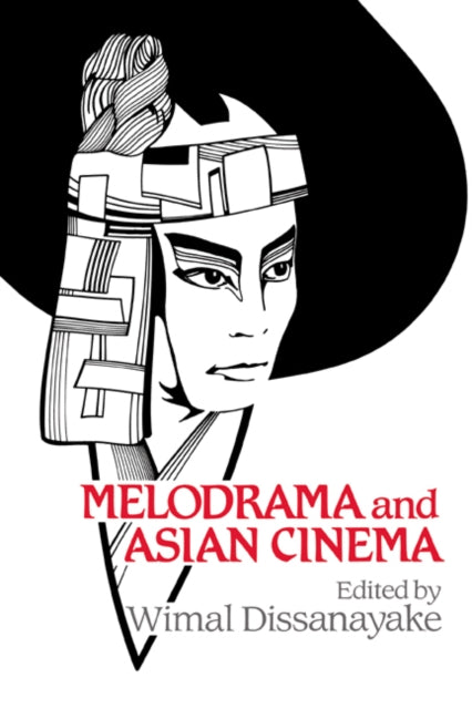 Book cover of: Melodrama and Asian Cinema
