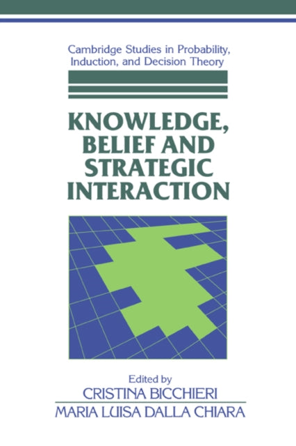 Book cover of: Knowledge, Belief, and Strategic Interaction