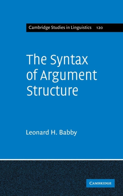 Book cover of: Syntax of Argument Structure. By: Leonard Harvey Babby