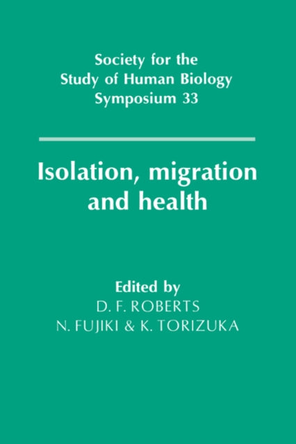 Book cover of: Isolation, Migration and Health