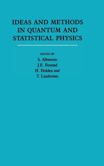 Book cover of: Ideas and Methods in Quantum and Statistical Physics: Volume 2