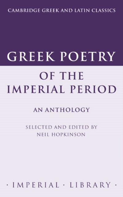 Book cover of: Greek Poetry of the Imperial Period. By: Neil Hopkinson