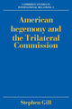 Book cover of: American Hegemony and the Trilateral Commission