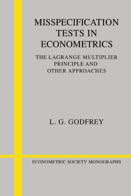 Book cover of: Misspecification Tests in Econometrics. By: L. G. Godfrey