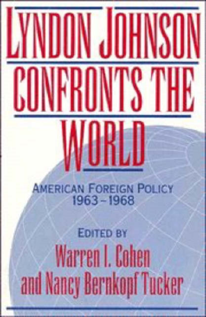 Book cover of: Lyndon Johnson Confronts the World