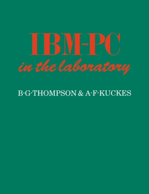 Book cover of: IBM-PC in the Laboratory. By: B. G. Thompson