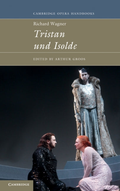 Book cover of: Richard Wagner: Tristan und Isolde. By: Arthur Groos