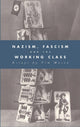 Book cover of: Nazism, Fascism and the Working Class
