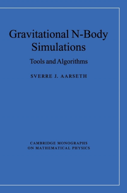Book cover of: Gravitational N-Body Simulations. By: Sverre J. Aarseth