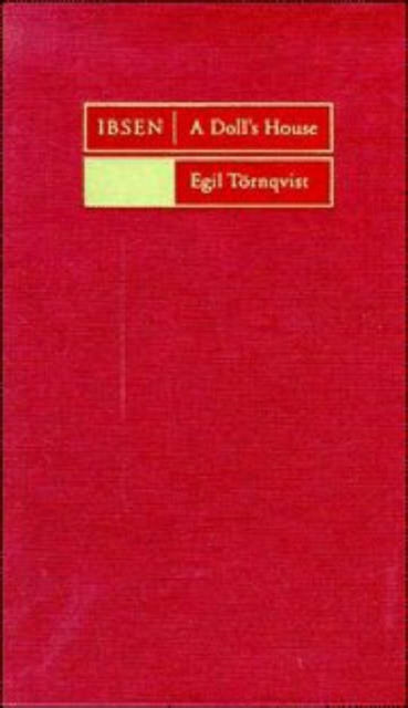 Book cover of: Ibsen: A Doll's House. By: Egil Tornqvist