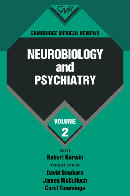 Cambridge Medical Reviews: Neurobiology and Psychiatry: Volume 2