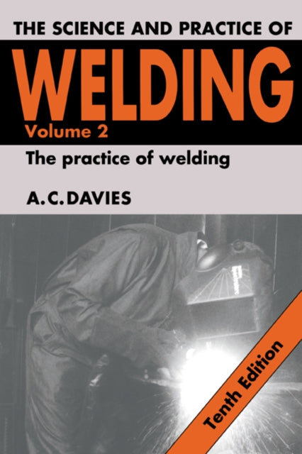 Book cover of: Science and Practice of Welding: Volume 2