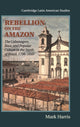 Book cover of: Rebellion on the Amazon. By: Harris, Mark