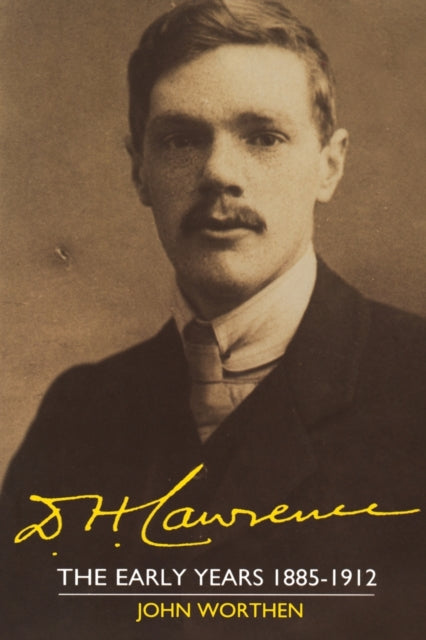 Book cover of: D. H. Lawrence: The Early Years 1885–1912. By: John Worthen