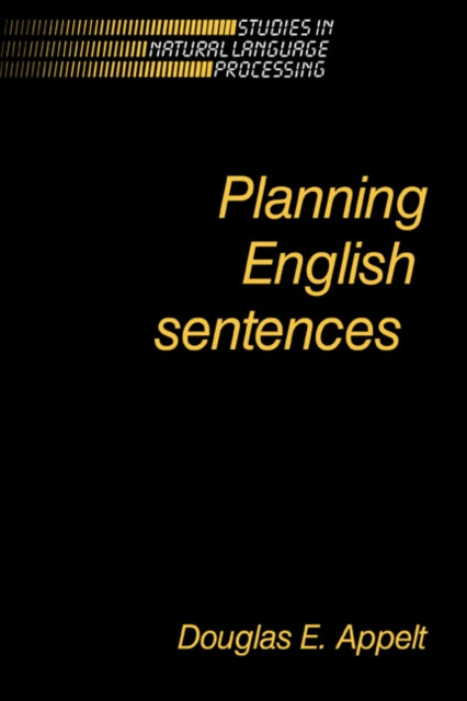 Book cover of: Planning English Sentences. By: Douglas E. Appelt