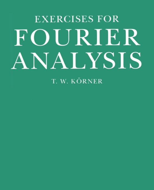 Book cover of: Exercises in Fourier Analysis