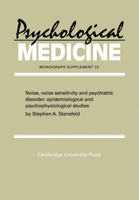 Book cover of: Noise, Noise Sensitivity and Psychiatric Disorder. By: Stephen A. Stansfeld