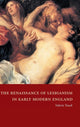 Book cover of: Renaissance of Lesbianism in Early Modern England. By: Valerie Traub