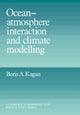 Book cover of: Ocean Atmosphere Interaction and Climate Modeling
