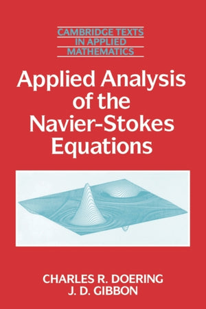 Applied Analysis of the Navier-Stokes Equations
